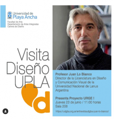 Académico Juan Lo Bianco se reunirá con estudiantes y docentes de Diseño UPLA