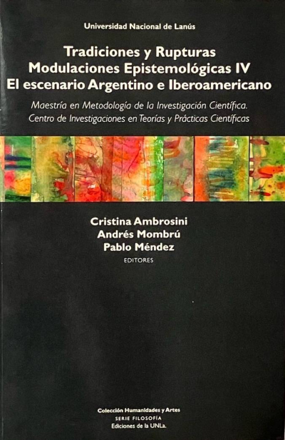 Tradiciones y Rupturas: modulaciones epistemológicas IV. El escenario argentino e Iberamericano