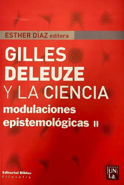 Gilles Deleuze y la Ciencia: Modulaciones epistemológicas II