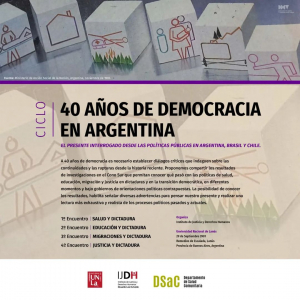 Sumate al ciclo de charlas sobre 40 años de democracia en Argentina