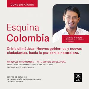 Conversatorio Esquina Colombia: Crisis climáticas. Nuevos gobiernos y nuevas ciudadanías, hacia la paz con la naturaleza