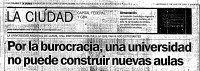 Por la burocracia, una universidad no puede construir nuevas aulas