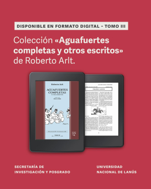El tomo III de las Aguafuertes de Roberto Arlt ya est&aacute; disponible