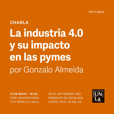 Invitamos a la charla sobre industria 4.0 y su impacto en las pymes