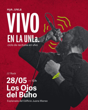 Vuelve el ciclo &quot;Vivo en la UNLa&quot;