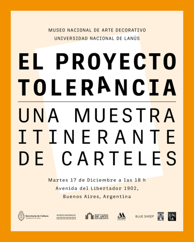 Te invitamos a la inauguración de la muestra &quot;El Proyecto Tolerancia&quot; en el Museo Nacional de Arte Decorativo