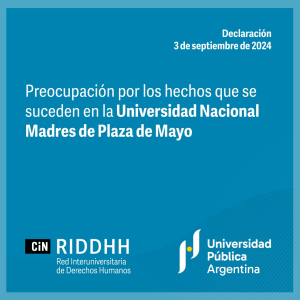 CIN: Preocupación por los hechos que se suceden en la Universidad Nacional Madres de Plaza de Mayo