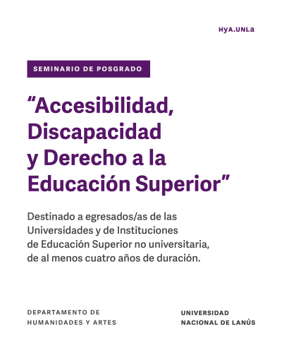 Seminario de Posgrado &ldquo;Accesibilidad, Discapacidad, Derecho a la Educaci&oacute;n Superior&rdquo;