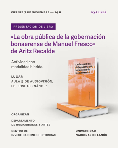 Presentación del libro &quot;La obra pública de la gobernación bonaerense de Manuel Fresco&quot;