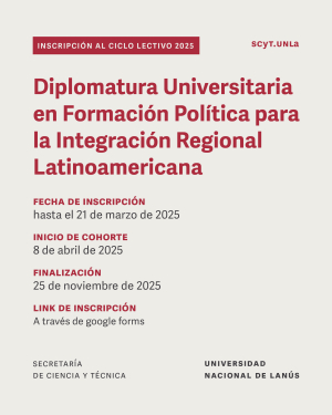 Se extiende la inscripción para la Diplomatura en Formación Política para la Integración Regional Latinoamericana