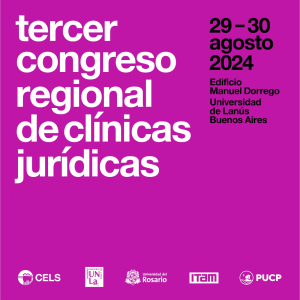 Nuestra universidad será sede del Tercer Congreso Regional de Clínicas Jurídicas