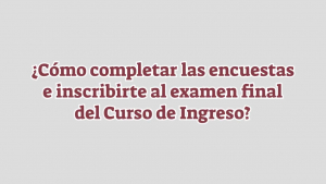 Inscripción al final de la Materia Introductoria del Curso de Ingreso Cuatrimestral 2022