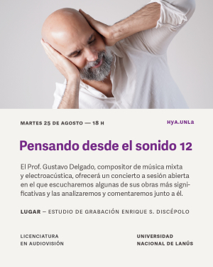 "Pensando desde el sonido 12" junto a Gustavo Delgado