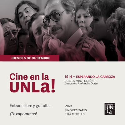 &quot;Esperando la Carroza&quot; llega al cine de la UNLa