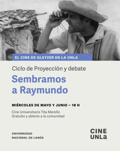 Ciclo sobre el cineasta Raymundo Gleyzer