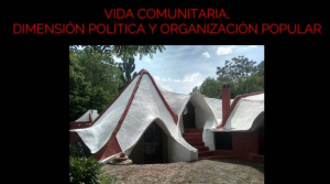 Comunidad tierra: vida comunitaria, dimensión política y organización popular