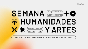 ¡Se viene la semana de las Humanidades y Artes!