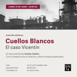 Proyección del documental &quot;Cuellos Blancos, el caso Vicentín&quot;