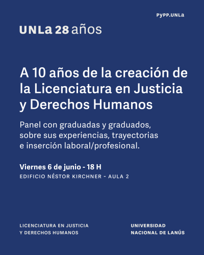 Encuentro por los 10 años de la Licenciatura en Justicia y Derechos Humanos