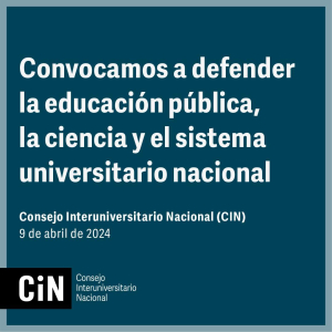 Convocamos a defender la educación pública, la ciencia y el sistema universitario nacional