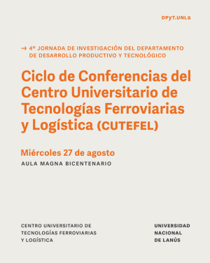 Ciclo de conferencias del CUTEFEL en el marco de la 4ta Jornada de Investigación del DDPyT