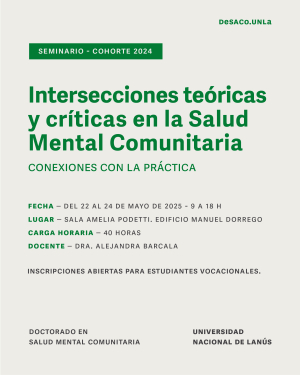 Seminario &quot;Intersecciones teóricas y críticas en la Salud Mental Comunitaria&quot;