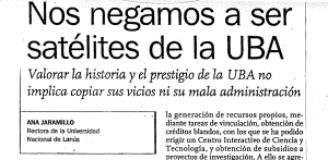 Nos negamos a ser satélites de la UBA