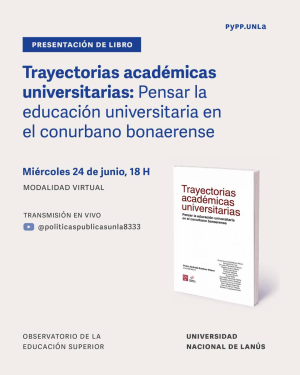 Presentaci&oacute;n de libro sobre educaci&oacute;n universitaria en el conurbano bonaerense