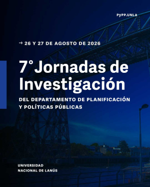 7&deg; Jornadas de investigaci&oacute;n del Departamento de Planificaci&oacute;n y Pol&iacute;ticas P&uacute;blicas