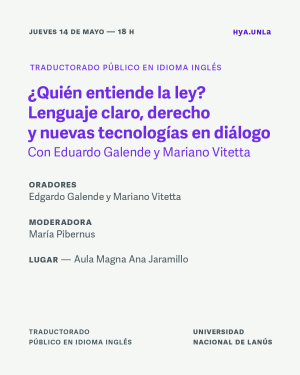 Actividad del Traductorado: "&iquest;Qui&eacute;n entiende la ley? Lenguaje claro, derecho y nuevas tecnolog&iacute;as en di&aacute;logo"