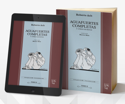 Ya está disponible el tomo II de las Aguafuertes Completas de Roberto Arlt