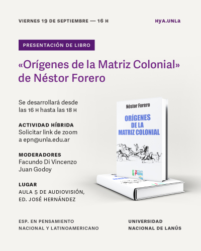 Presentación del libro &quot;Orígenes de la Matriz Colonial&quot; de Néstor Forero