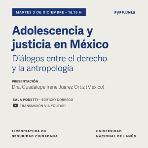 Jornada sobre adolescencia y justicia en México. Diálogos entre el derecho y la antropología