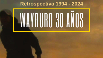 Retrospectiva Wayruro 30 años