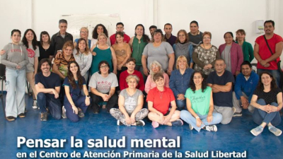 Pensar la salud mental en el CAPS Libertad