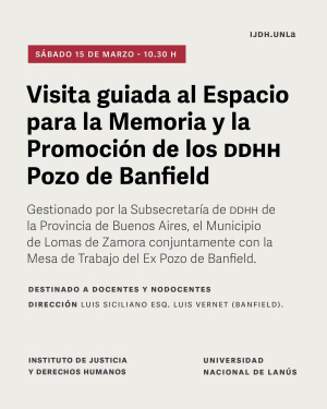 Visita guiada al Espacio para la Memoria y la Promoción de los DDHH Pozo de Banfield