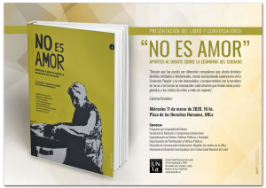 SUSPENDIDA. Presentación del libro &quot;No es Amor. Aportes al debate sobre la economía del cuidado”