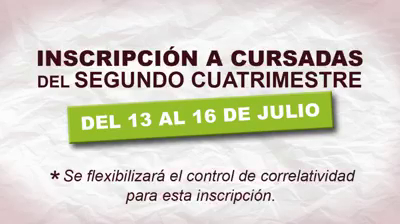 ATENCIÓN ESTUDIANTES: Instructivo para inscripción a cursada de materias del segundo cuatrimestre