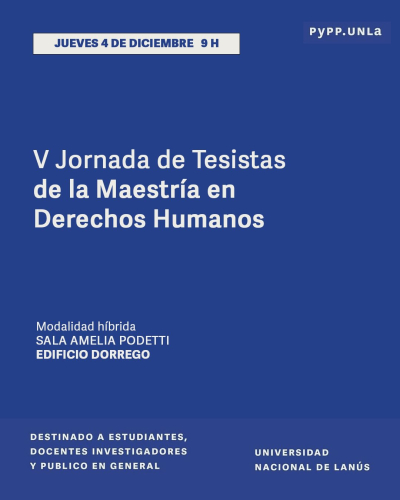 V Jornada de Tesistas de la Maestr&iacute;a en Derechos Humanos