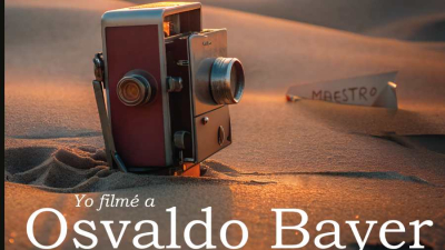 Yo filmé a Osvaldo Bayer