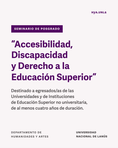 Seminario de Posgrado “Accesibilidad, Discapacidad y Derecho a la Educación Superior&quot;