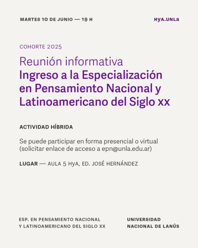 Reunión informativa sobre el ingreso a la Especialización en Pensamiento Nacional y Latinoamericano