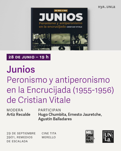 Invitamos a la presentación del libro &quot;Junios de 1955 a 1956. Peronismo y antiperonismo en la encrucijada&quot;