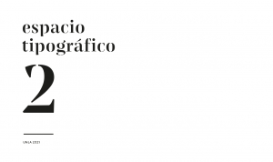 Espacio tipográfico II Prof. Angelina Sánchez. 2021