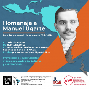 Homenaje a Manuel Ugarte, con la presencia de Ana Jaramillo y Norberto Galasso