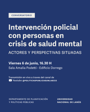 Conversatorio sobre intervención policial con personas en crisis de salud mental