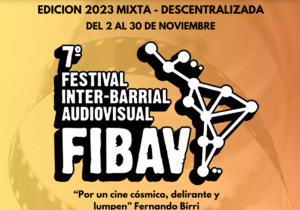 ACTUALIDADEl 7° Festival Inter-Barrial Audiovisual (FIBAV) tendrá sedes en Eldorado y Miguel Lanús