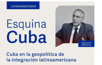 Analizarán en Argentina rol de Cuba en integración latinoamericana