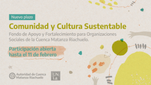 Fondo  de Apoyo y Fortalecimiento: nuevo plazo para participar en la convocatoria impulsada por  ACUMAR y UNLa