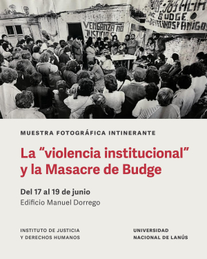 Muestra fotográfica y debate en el 38° aniversario de la Masacre de Budge